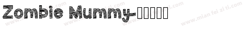 Zombie Mummy字体转换